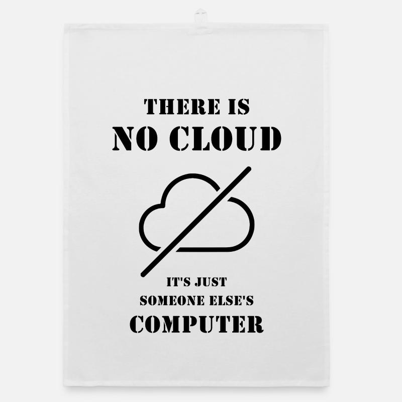 There Is No Cloud – Funny IT and DevOps Humor Organic dish towel