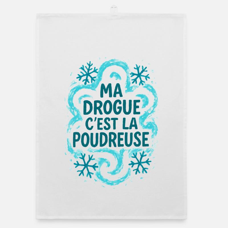 ma drogue c'est la poudreuse / Ski / Snowboard Torchon bio