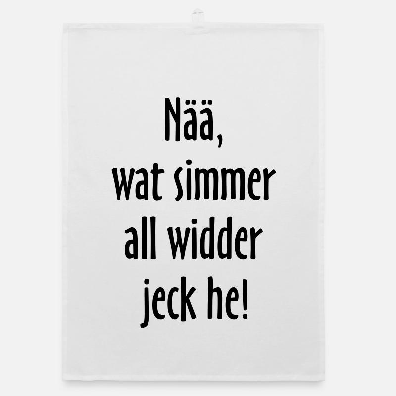 Nää, wat simmer all widder jeck he! Köln Spruch Organic Geschirrtuch