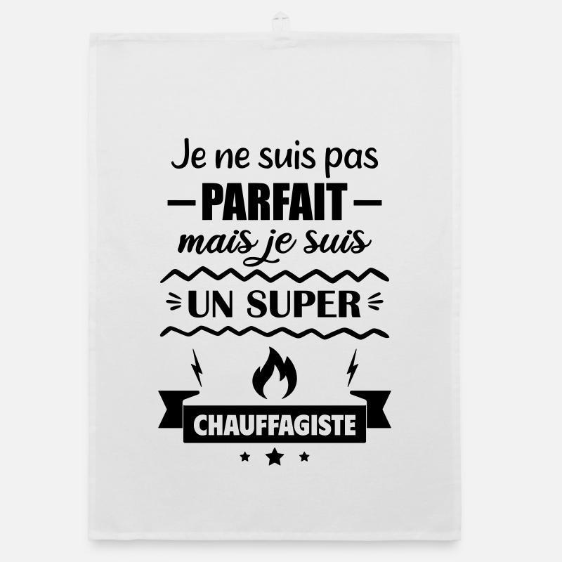 Pas parfait mais super chauffagiste Torchon bio