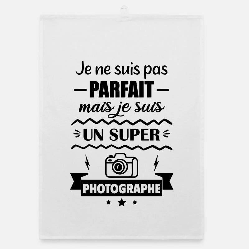 Pas parfait mais super photographe Torchon bio
