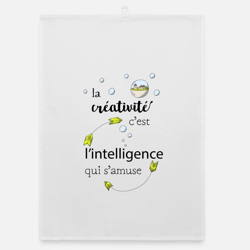 La créativité c'est l'intelligence qui s'amuse - Torchon bio - blanc