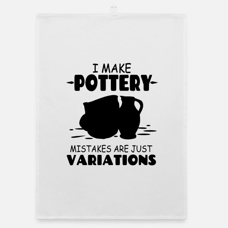 I_Make_Pottery_Mistakes_Are_Just_Variations - Organic dish towel - white