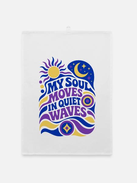 My soul moves in quiet waves - Organic Geschirrtuch - Weiß