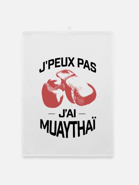 J'PEUX PAS J'AI MUAYTHAI - Torchon bio - blanc