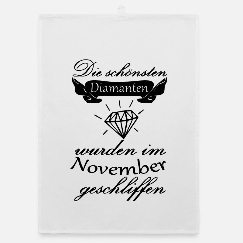 November Diamanten Geburtstag Geschenk Spruch - Organic Geschirrtuch - Weiß