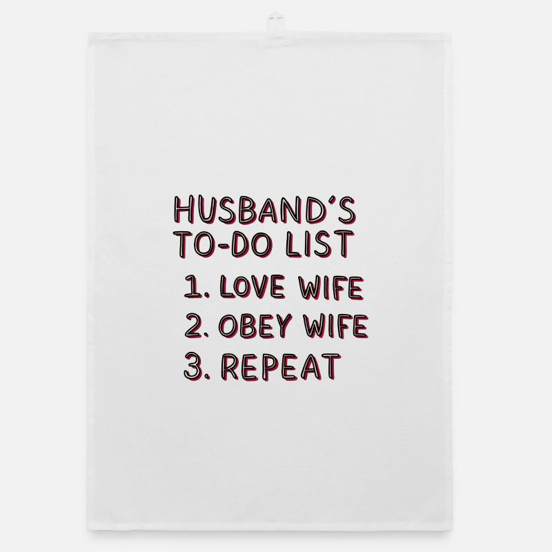 Husband's to-do list Organic dish towel