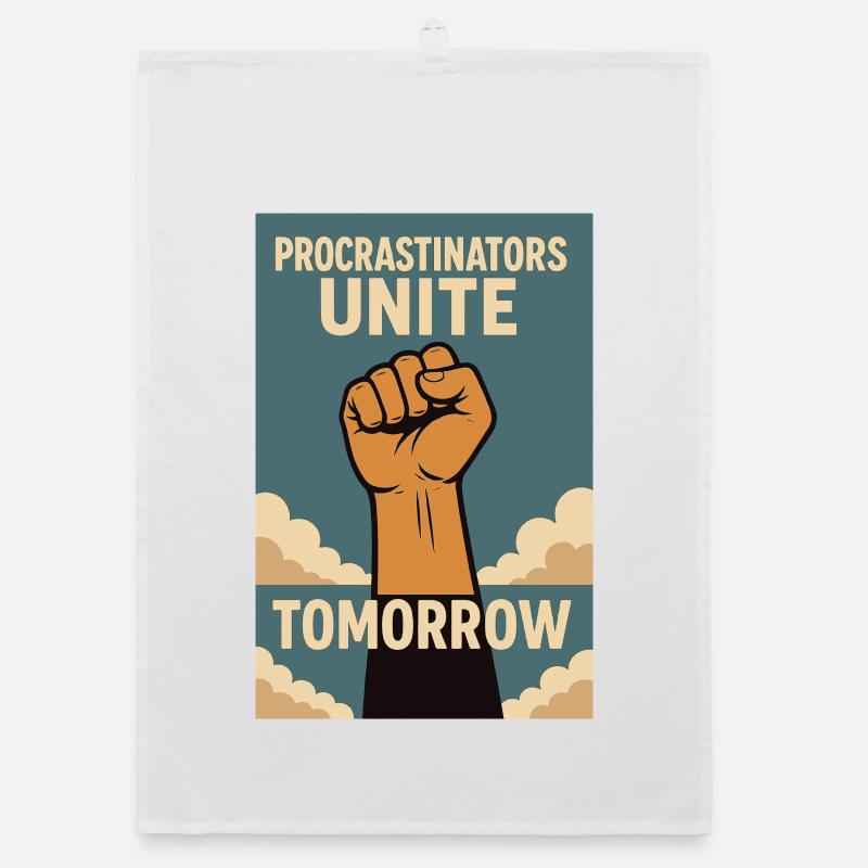 Prokrastinierer,Procrastinators Unite, Tomorrow  Organic Geschirrtuch