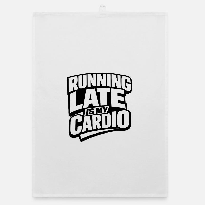 Running Late Is My Cardio Saying Jogging Organic dish towel