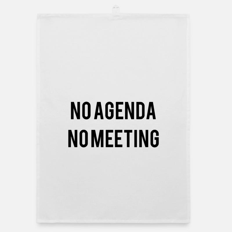 No Agenda No Meeting Organic Geschirrtuch