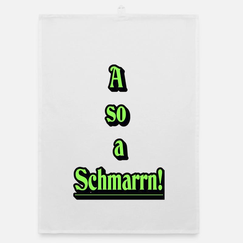 A so a Schmarrn! Organic Geschirrtuch