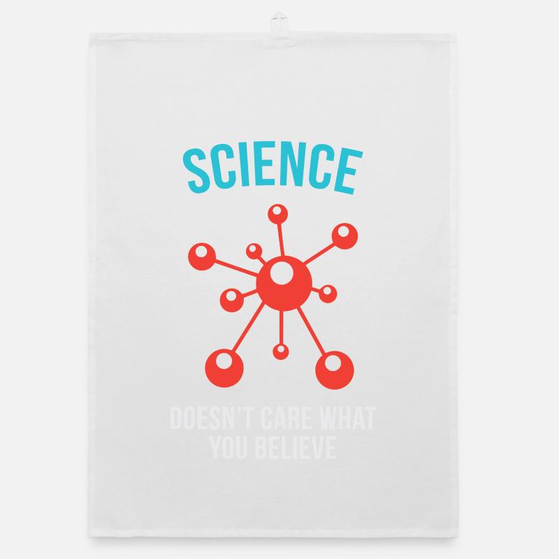 La science ne se soucie pas de ce que vous croyez Torchon bio