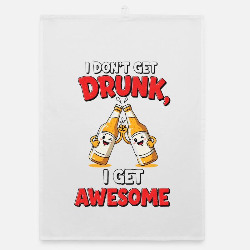 Don't Get Drunk Comic Shirt Gift Organic dish towel