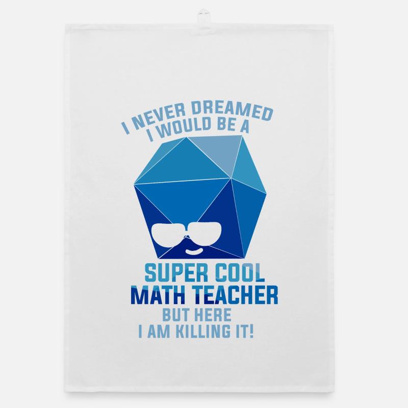 Funny Math Sayings Math Teacher Organic dish towel