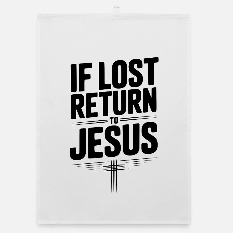 If Lost Return to Jesus Organic dish towel