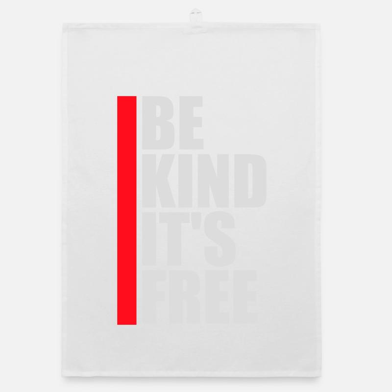 Be Kind It's Free Kindness Statement Saying Organic dish towel