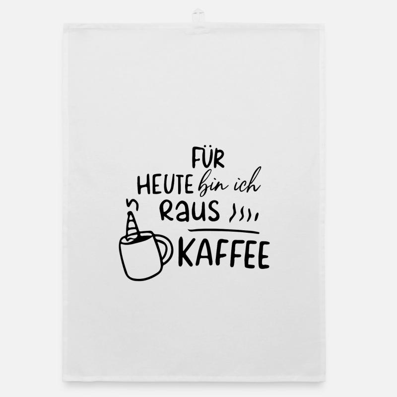 Für heute bin ich raus - Kaffee Motivation Morgen Organic Geschirrtuch