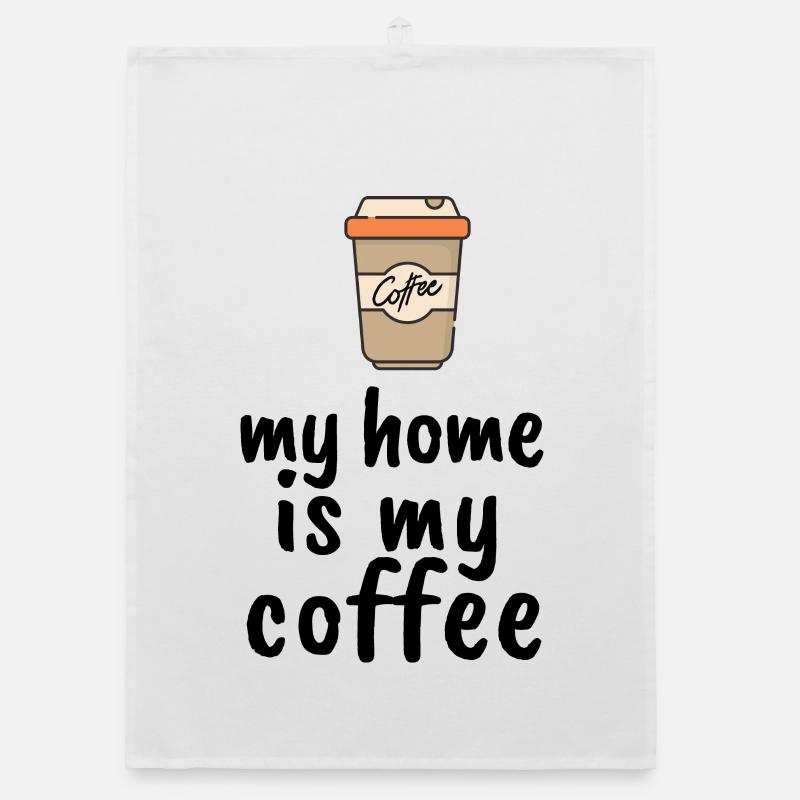Ma maison est mon café - Torchon bio - blanc