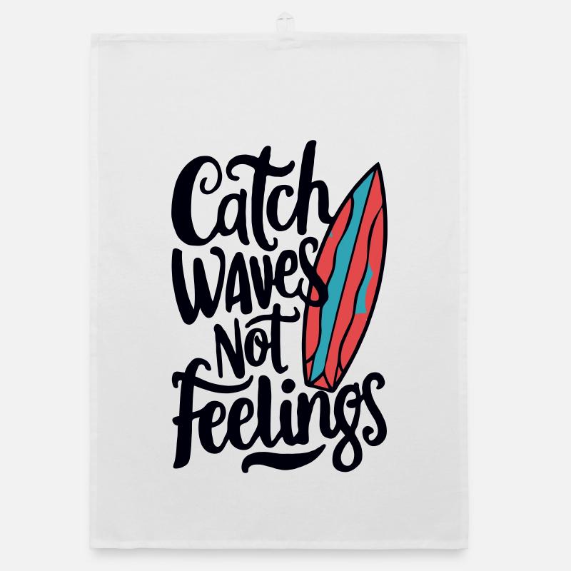 Attraper des vagues, pas des sentiments Torchon bio