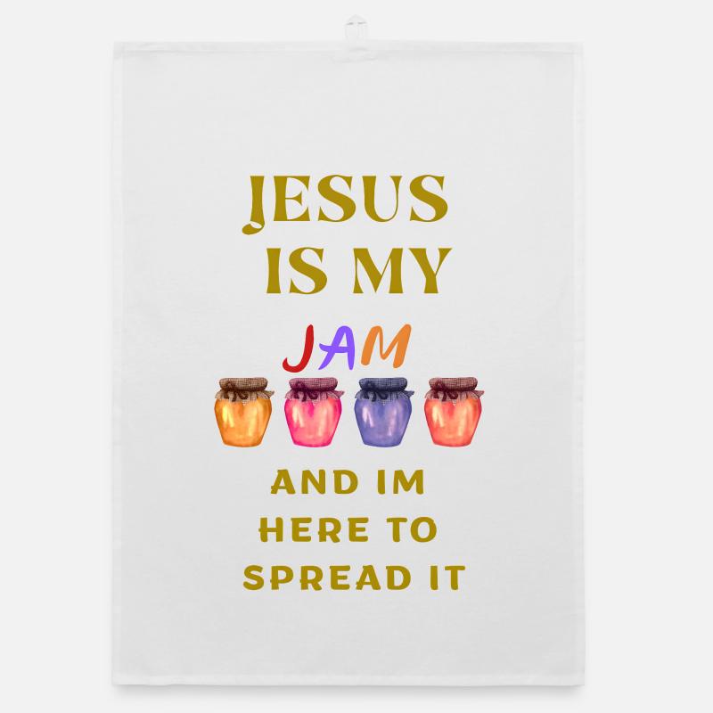Jesus is my jam and im here to spread it Organic dish towel