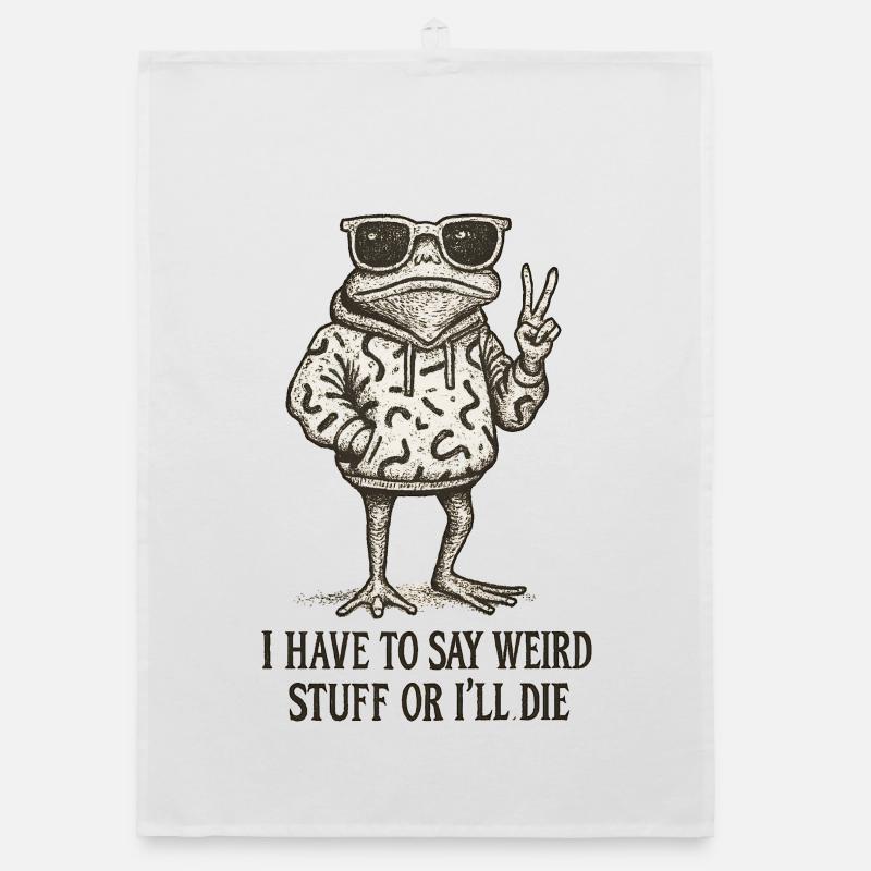 Frog Saying Meme Humor Funny Gift Idea Organic dish towel