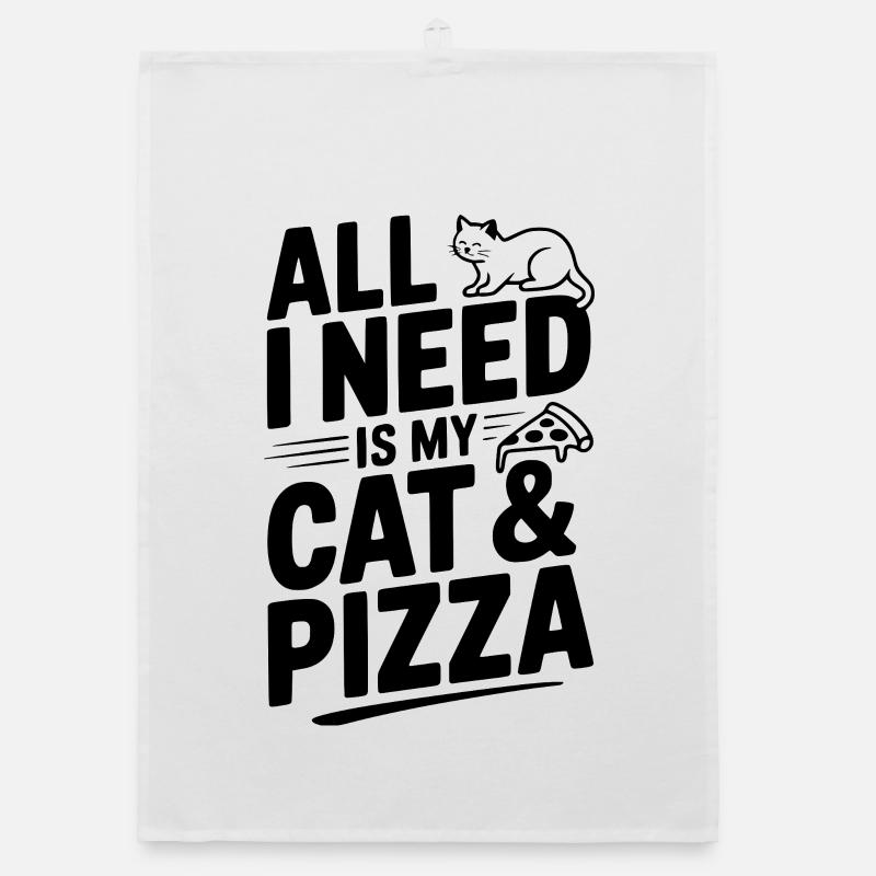 All I Need Is My Cat & Pizza Organic dish towel