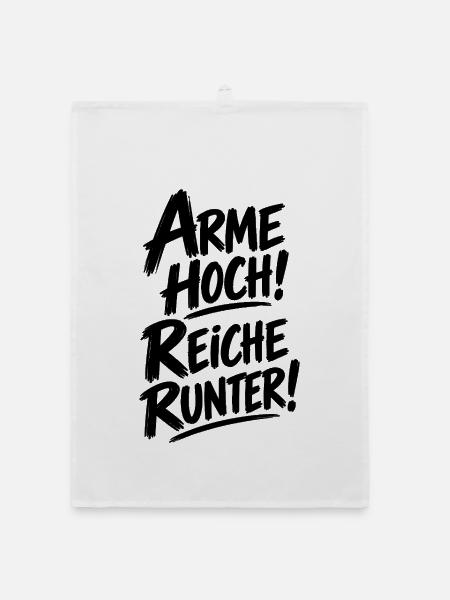 Arme hoch! Reiche runter! – Statement Spruch - Organic Geschirrtuch - Weiß - Vorne