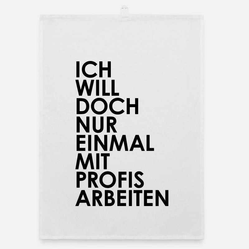Ich will nur einmal mit profis arbeiten Organic Geschirrtuch