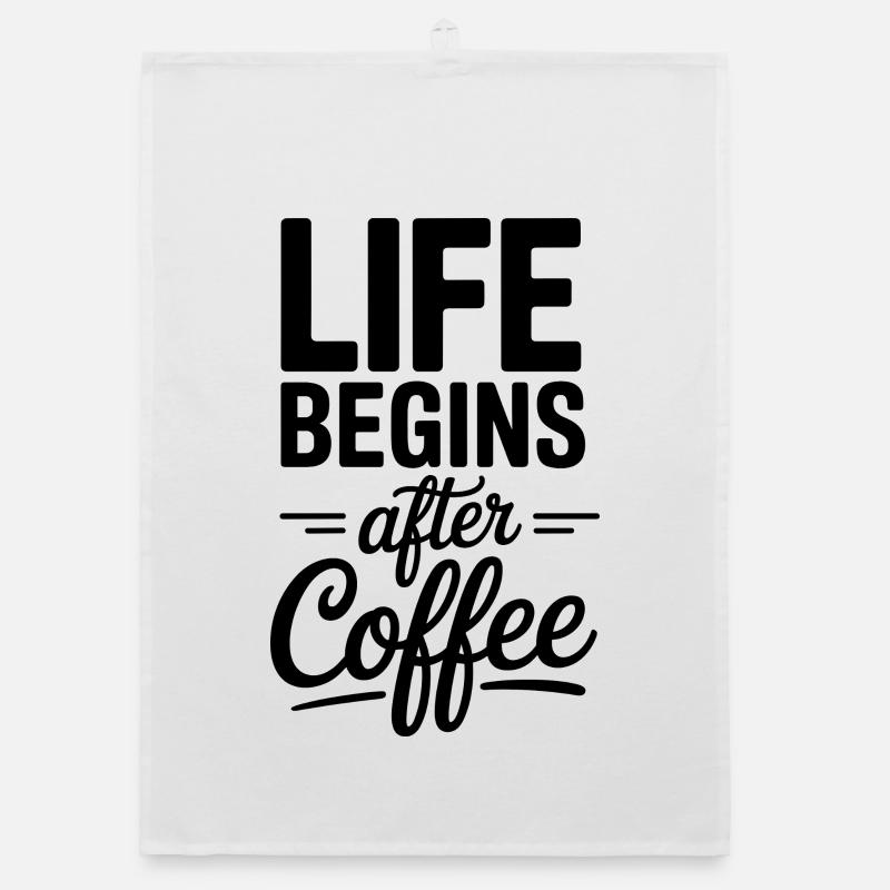 Life Begins After Coffee Kaffeetrinker Cafe Kaffee Organic Geschirrtuch