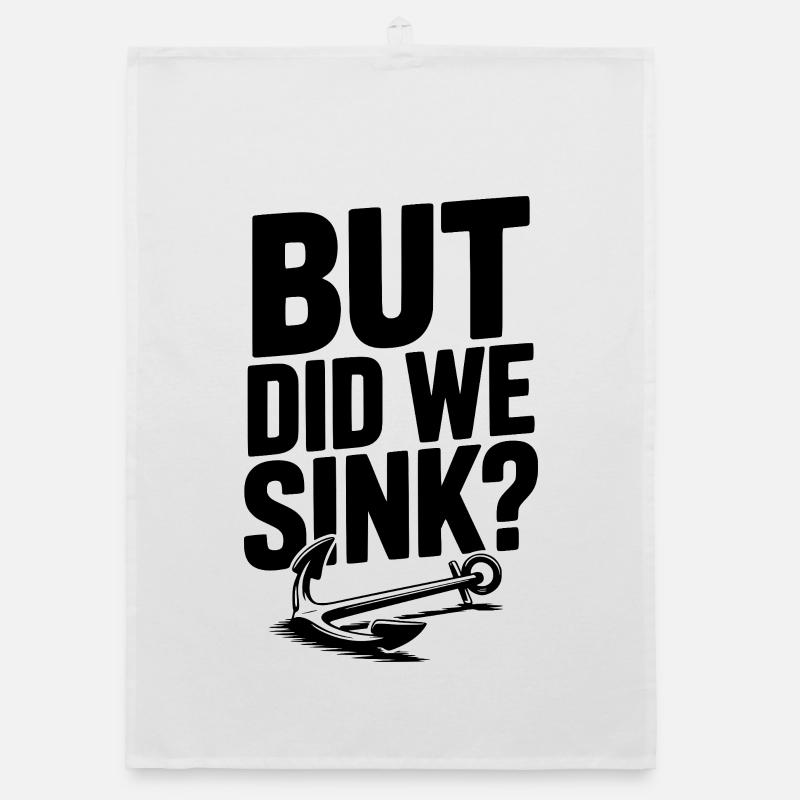 But Did We Sink? Organic dish towel