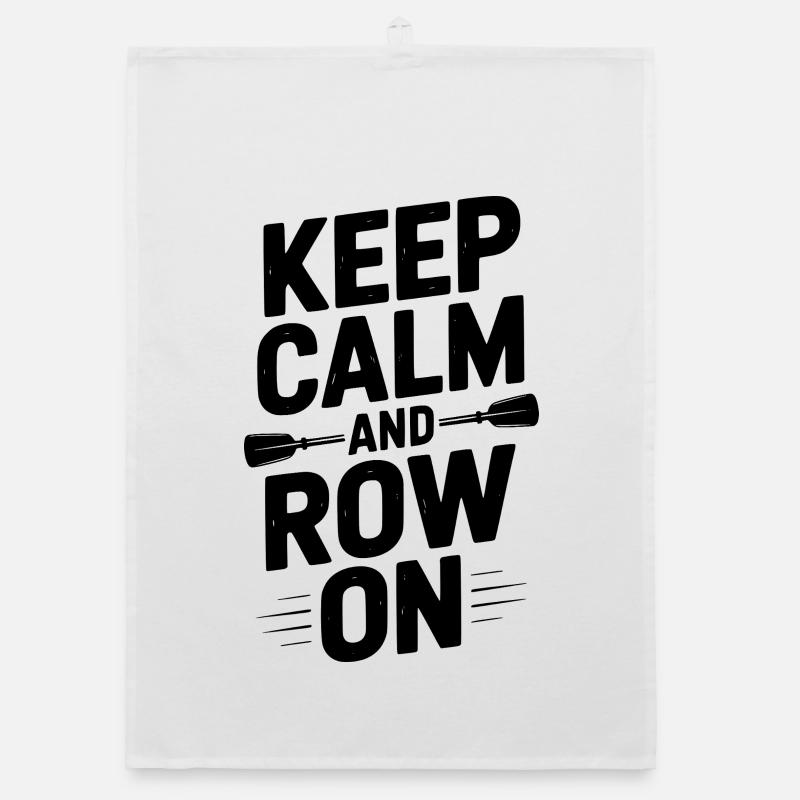 Keep Calm and Row On Organic dish towel