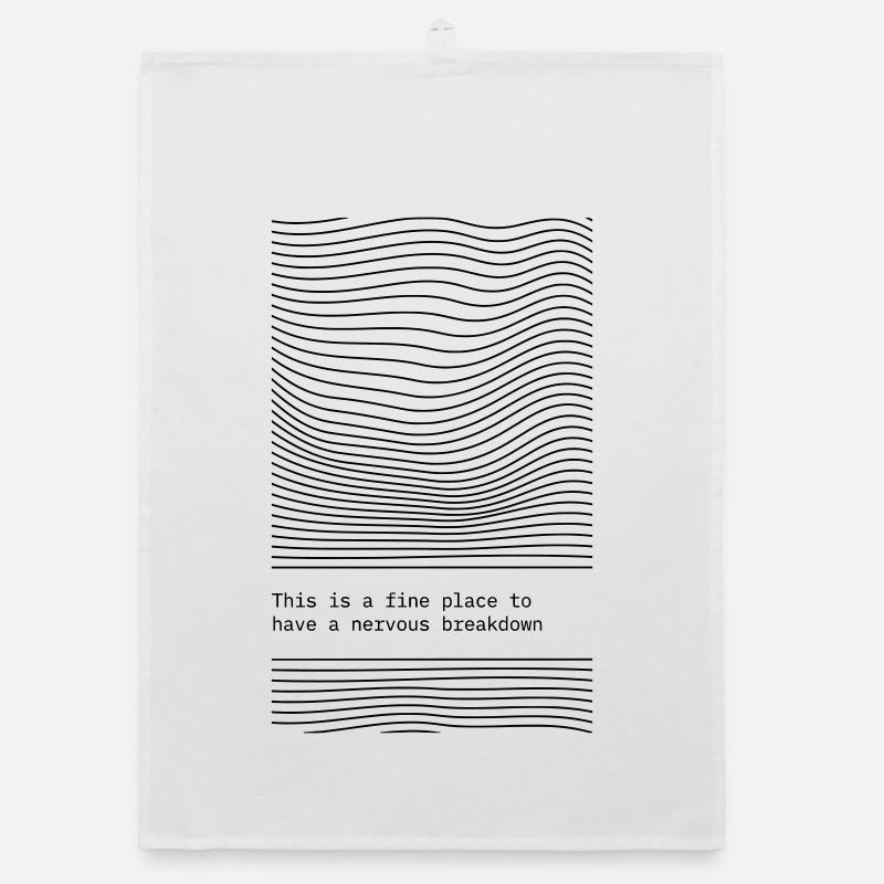 This is a fine place for a Nervous Breakdown. Organic dish towel