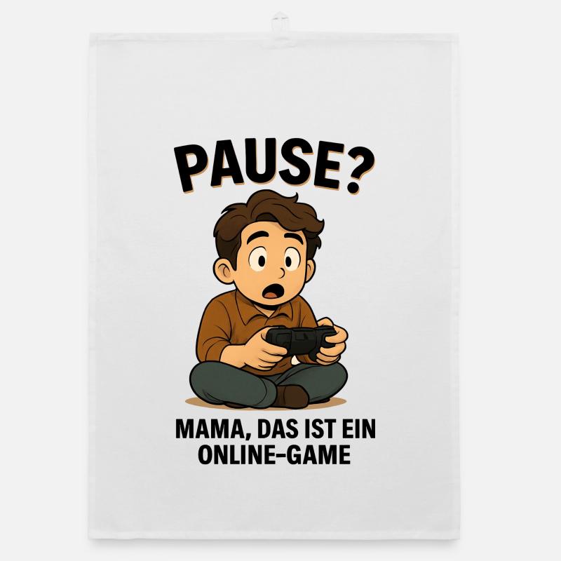 Pause? Maman, c’est un jeu en ligne - Jeux - Torchon bio - blanc