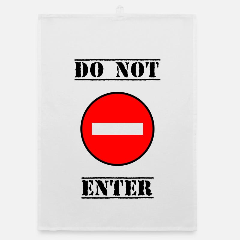 INTERDIT. DO NOT ENTER. PANNEAU. DANGER Torchon bio