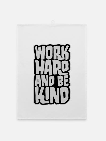 Work Hard And Be Kind Inspirierend Fleiß Güte Logo - Organic Geschirrtuch - Weiß - Vorne