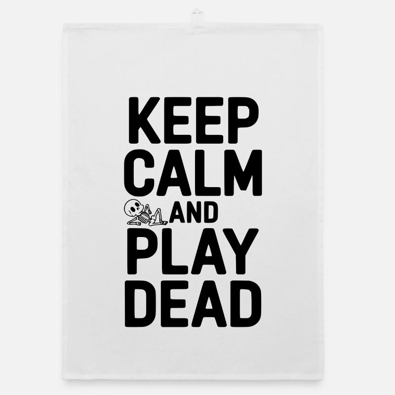 Keep Calm And Play Dead Organic dish towel