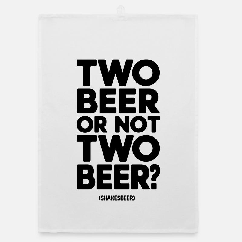Two beer or not two beer Organic dish towel