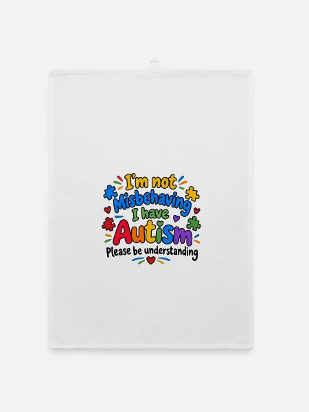 I’m Not Misbehaving Autism Pride - Organic Geschirrtuch - Weiß