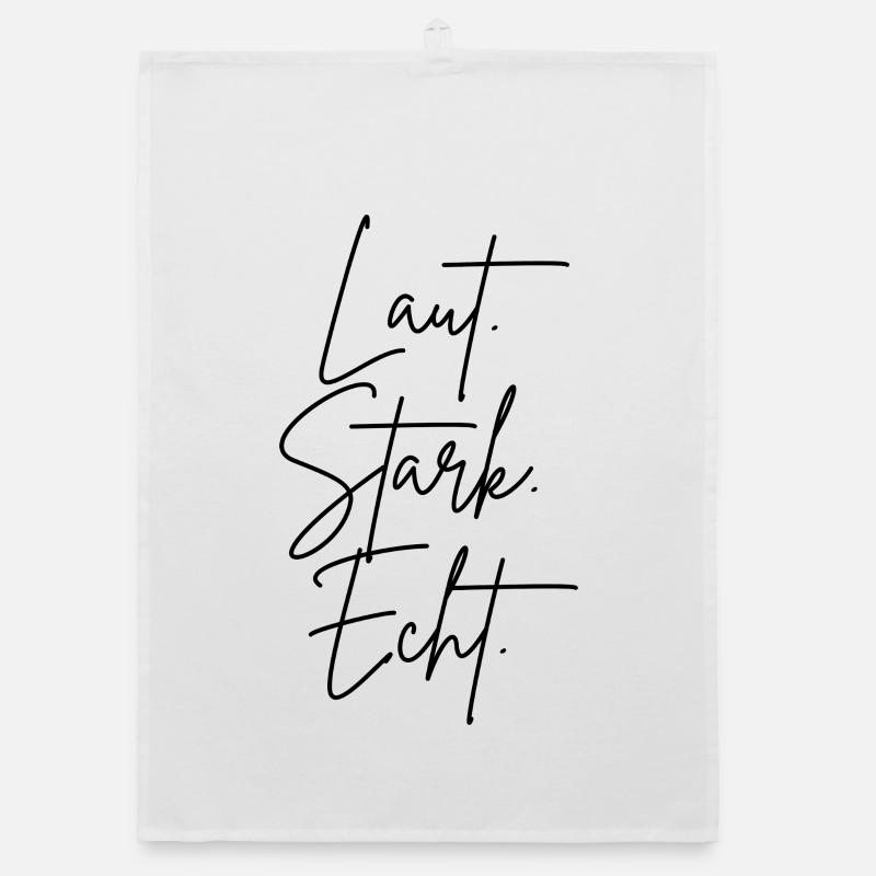 Laut. Stark. Echt. Organic Geschirrtuch