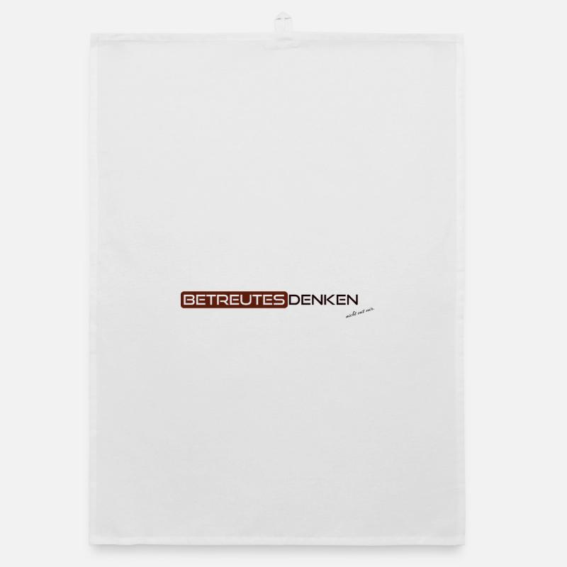 Supervised thinking, but not with me. Organic dish towel