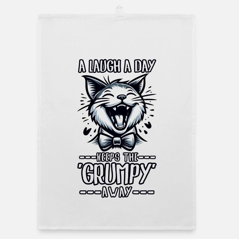 A LOUGH A DAY KEEPS THE GRUMPY AWAY, FUNNY Organic dish towel