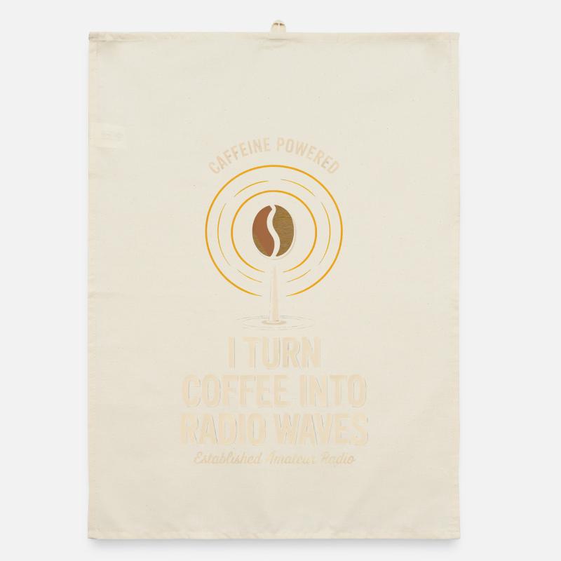 I Turn Coffee Into Radio Waves Organic dish towel