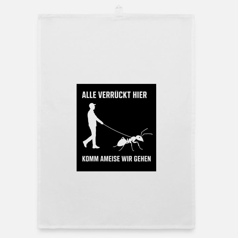 Everybody's crazy here Ant joke Organic dish towel