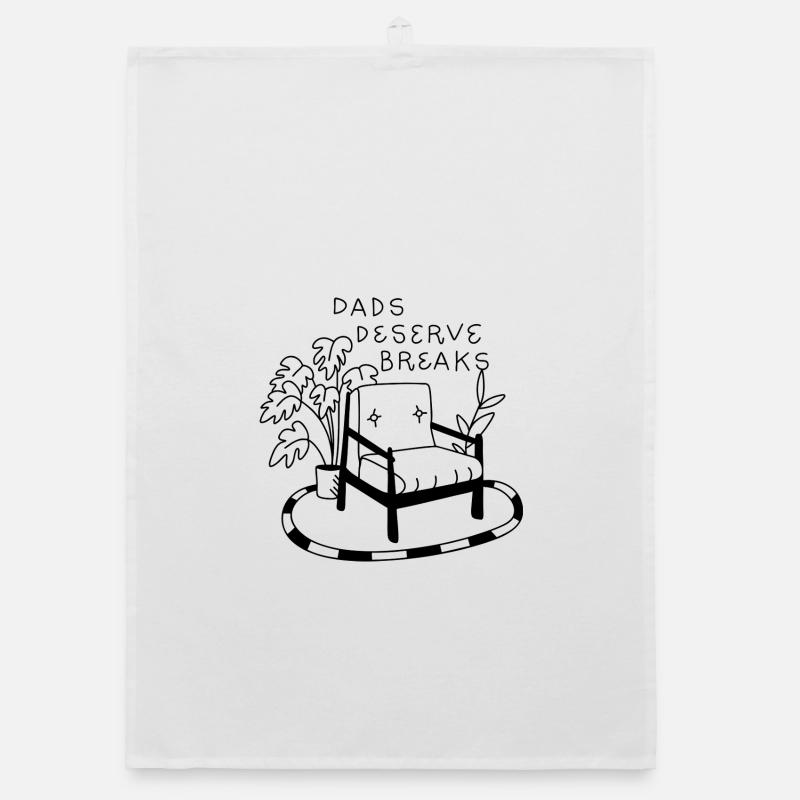 Dads Deserve Breaks – Relax-Sessel Organic Geschirrtuch