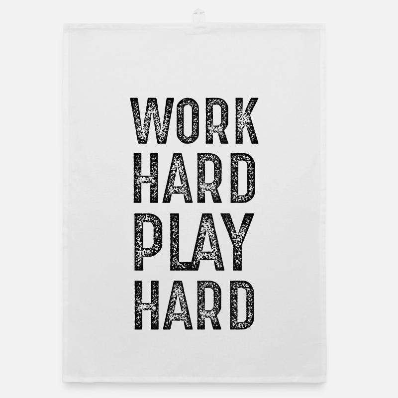 work hard play hard Torchon bio