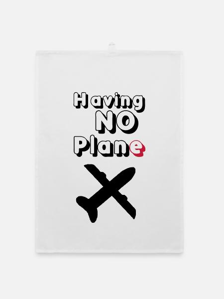 Having no Plane Geschenk - Organic Geschirrtuch - Weiß - Vorne