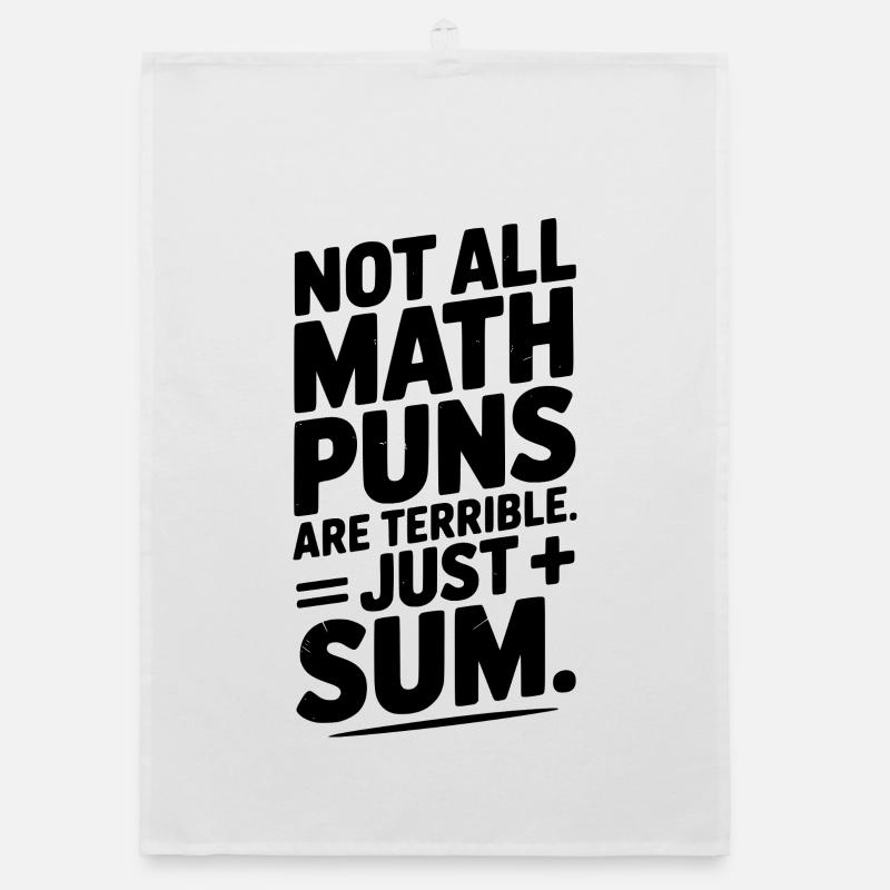 Not All Math Puns Are Terrible Just Sum Organic dish towel