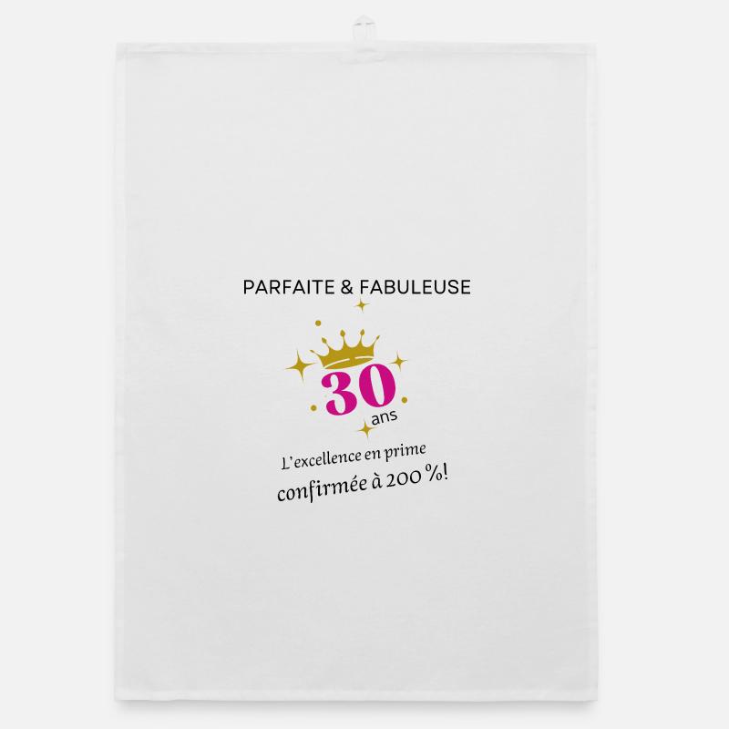 30 ans parfaite et fabuleuse Torchon bio