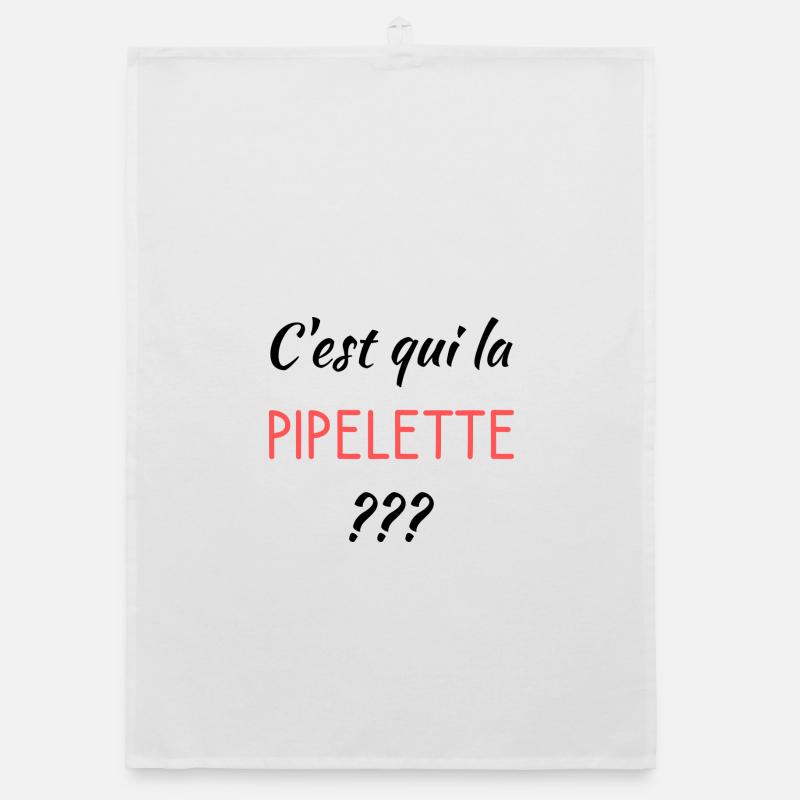 C'est qui la pipelette Torchon bio