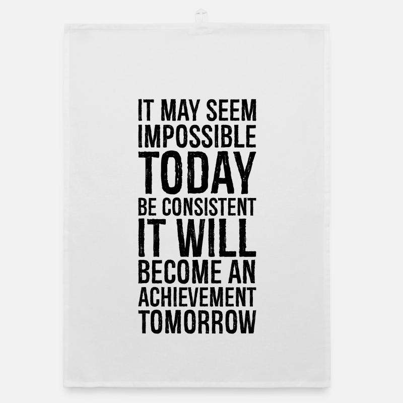 it may seem impossible today be consistent it Organic dish towel